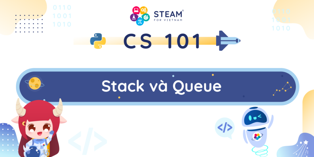 Stack và Queue | STEAM for Vietnam Blog
